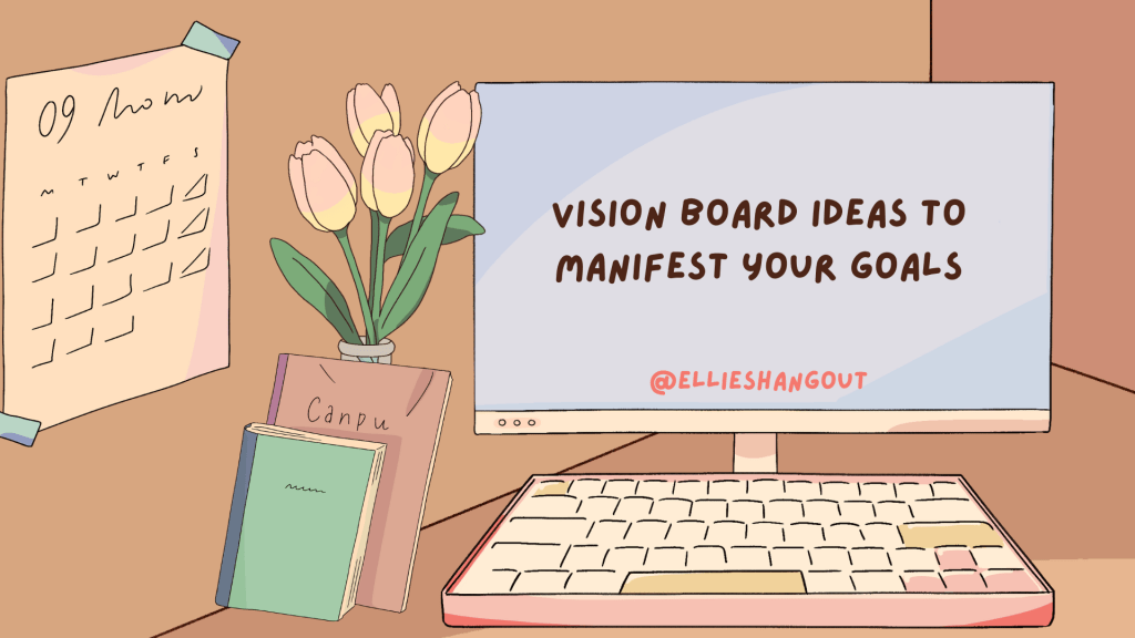 Vision Board Ideas to Manifest Your&nbsp;Goals
